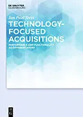 E-Book (epub) Technology-focused Acquisitions von Jan Paul Stein