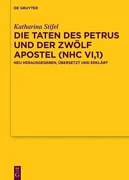 E-Book (pdf) Die Taten des Petrus und der zwölf Apostel (NHC VI,1) von Katharina Stifel