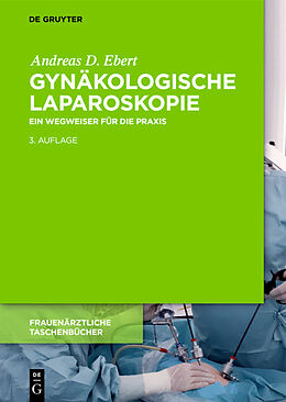 E-Book (epub) Gynäkologische Laparoskopie von Andreas D. Ebert