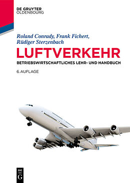 E-Book (epub) Luftverkehr von Roland Conrady, Frank Fichert, Rüdiger Sterzenbach