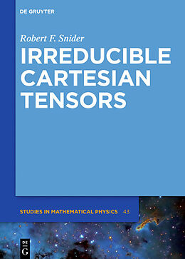 Fester Einband Irreducible Cartesian Tensors von Robert F. Snider