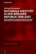 E-Book (epub) Nationale Identität in der Berliner Republik 19982007 von Michael Drommler