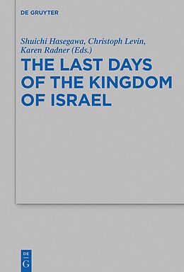 E-Book (epub) The Last Days of the Kingdom of Israel von 