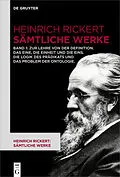 E-Book (epub) Zur Lehre von der Definition. Das Eine, die Einheit und die Eins. Die Logik des Prädikats und das Problem der Ontologie von Heinrich Rickert