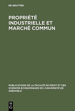 Livre Relié Propriété industrielle et marché commun de 