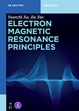 eBook (pdf) Electron Magnetic Resonance Principles de Yuanzhi Xu, Jia Yao