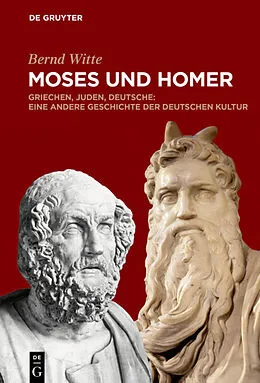 E-Book (epub) Moses und Homer von Bernd Witte