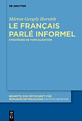 E-Book (epub) Le français parlé informel von Márton Gergely Horváth