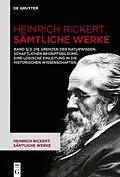 E-Book (pdf) Die Grenzen der naturwissenschaftlichen Begriffsbildung. Eine logische Einleitung in die historischen Wissenschaften. von Heinrich Rickert