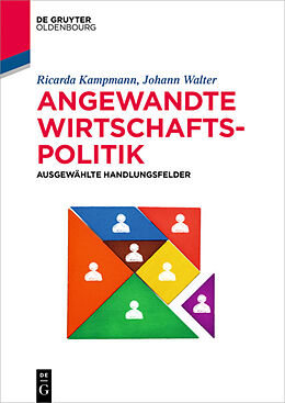 E-Book (epub) Angewandte Wirtschaftspolitik von Ricarda Kampmann, Johann Walter