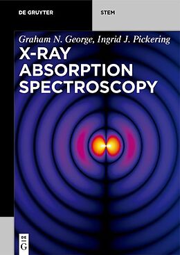 Couverture cartonnée X-ray Absorption Spectroscopy de Graham N. George, Ingrid J. Pickering