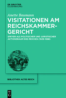 Fester Einband Visitationen am Reichskammergericht von Anette Baumann