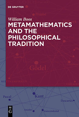 Livre Relié Metamathematics and the Philosophical Tradition de William Boos