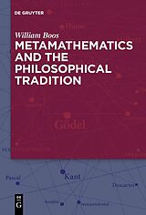 eBook (epub) Metamathematics and the Philosophical Tradition de William Boos