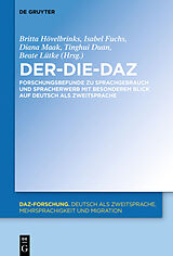 Fester Einband Der-Die-DaZ  Forschungsbefunde zu Sprachgebrauch und Spracherwerb von Deutsch als Zweitsprache von 