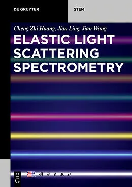 eBook (pdf) Elastic Light Scattering Spectrometry de Cheng Zhi Huang, Jian Ling, Jian Wang
