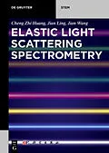 E-Book (epub) Elastic Light Scattering Spectrometry von Cheng Zhi Huang, Jian Ling, Jian Wang