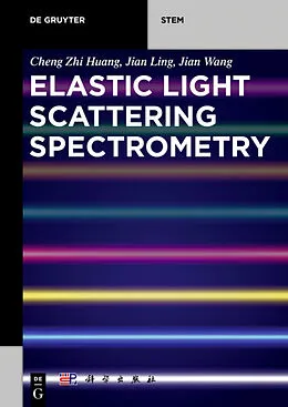 E-Book (epub) Elastic Light Scattering Spectrometry von Cheng Zhi Huang, Jian Ling, Jian Wang