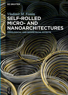 E-Book (epub) Self-rolled Micro- and Nanoarchitectures von Vladimir M. Fomin