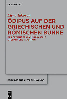 E-Book (pdf) Ödipus auf der griechischen und römischen Bühne von Elena Iakovou