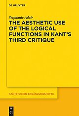 eBook (epub) The Aesthetic Use of the Logical Functions in Kant's Third Critique de Stephanie Adair
