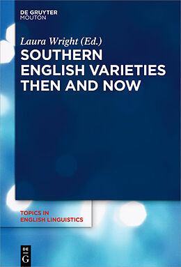 Livre Relié Southern English Varieties Then and Now de 