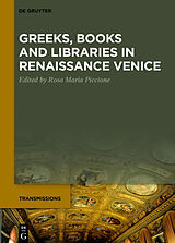 eBook (epub) Greeks, Books and Libraries in Renaissance Venice de 