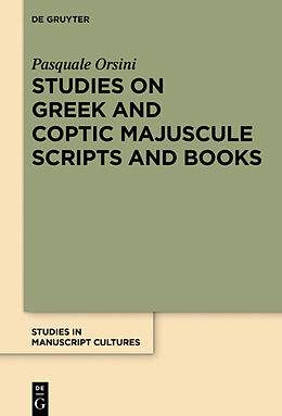 Livre Relié Studies on Greek and Coptic Majuscule Scripts and Books de Pasquale Orsini