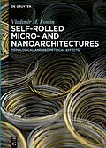 E-Book (pdf) Self-rolled Micro- and Nanoarchitectures von Vladimir M. Fomin
