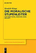 E-Book (epub) Die moralische Stufenleiter von Hendrik Klinge