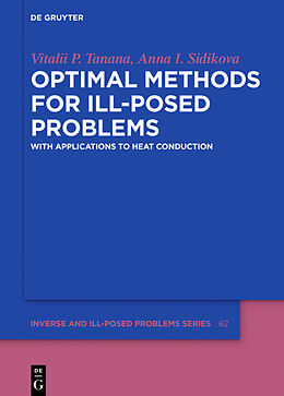 Fester Einband Optimal Methods for Ill-Posed Problems von Anna I. Sidikova, Vitalii P. Tanana