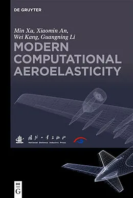 E-Book (pdf) Computational Aeroelasticity von Xu Min, Xiaomin An, Wei Kang
