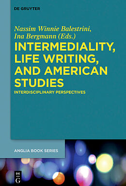 Livre Relié Intermediality, Life Writing, and American Studies de 