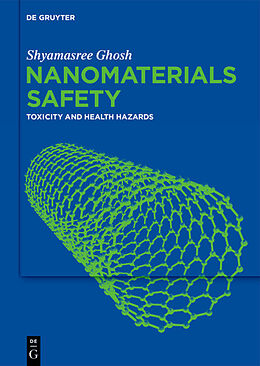 Livre Relié Nanomaterials Safety de Shyamasree Ghosh