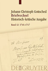 E-Book (epub) Johann Christoph Gottsched: Johann Christoph und Luise Adelgunde... / Oktober 1746  Dezember 1747 von 