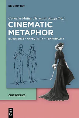 PDF Cinematic Metaphor von Cornelia Müller, Hermann Kappelhoff