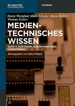 Paperback Medientechnisches Wissen / Elektronik, Elektronikpraxis, Computerbau von 