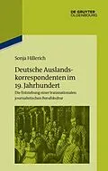 PDF Deutsche Auslandskorrespondenten im 19. Jahrhundert von Sonja Hillerich