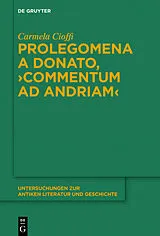 Fester Einband Prolegomena a Donato, "Commentum ad Andriam" von Carmela Cioffi