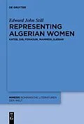 E-Book (epub) Representing Algerian Women von Edward John Still