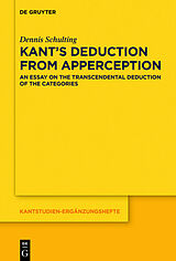 eBook (pdf) Kant's Deduction From Apperception de Dennis Schulting