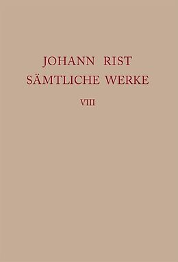 Fester Einband Johann Rist: Sämtliche Werke / Dichtungen 16441646 von 