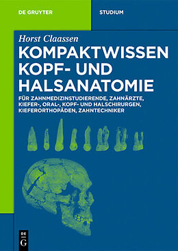 Kartonierter Einband Kompaktwissen Kopf- und Halsanatomie von Horst Claassen
