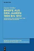 ePUB Briefe aus den Jahren 1869 bis 1910 von Gustav Gröber