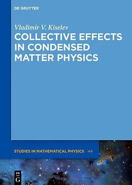PDF Collective Effects in Condensed Matter Physics von Vladimir V. Kiselev