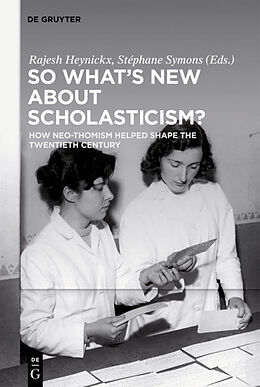 Livre Relié So What's New About Scholasticism? de 