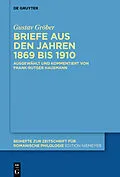 PDF Briefe aus den Jahren 1869 bis 1910 von Gustav Gröber