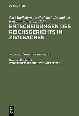 E-Book (pdf) Entscheidungen des Reichsgerichts in Zivilsachen. Öffentliches Recht / Verwaltungsrecht. Besonderer Teil von 