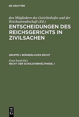 E-Book (pdf) Entscheidungen des Reichsgerichts in Zivilsachen. Bürgerliches Recht / Recht der Schuldverhältnisse, 1 von 