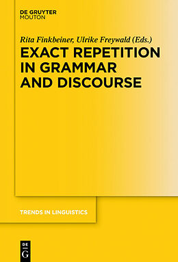 E-Book (epub) Exact Repetition in Grammar and Discourse von 